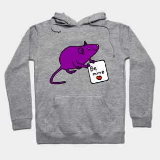 Purple Rat says Be Mine It's Valentines Day Hoodie